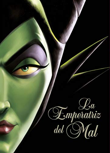 La Emperatriz del Mal: Una historia del hada oscura (Disney. Otras propiedades)