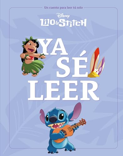 Lilo & Stitch. Ya sé leer: Un cuento para leer solo (Disney. Lilo & Stitch) von Libros Disney