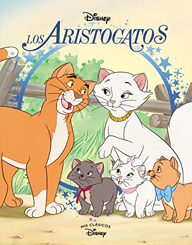 Los Aristogatos (Mis Clásicos Disney) (Los clásicos Disney)