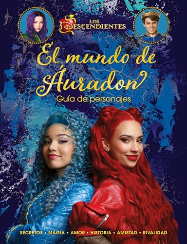 Los Descendientes. El mundo de Áuradon. Guía de personajes Los Descendientes. El mundo de Áuradon. Guía de personajes von Libros Disney