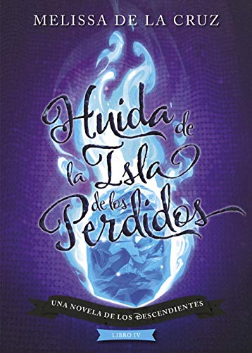 Los Descendientes. Huida de la Isla de los Perdidos: Libro IV Los Descendientes. Huida de la Isla de los Perdidos: Libro IV von Libros Disney