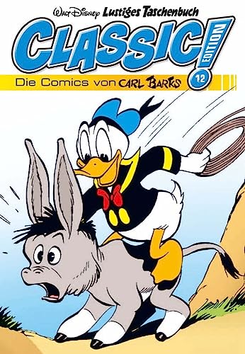 Lustiges Taschenbuch Classic Edition 12: Die Comics von Carl Barks