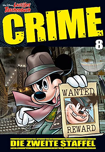 Lustiges Taschenbuch Crime 08: Die zweite Staffel Lustiges Taschenbuch Crime 08: Die zweite Staffel von Egmont Ehapa Media