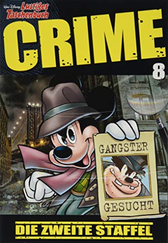Lustiges Taschenbuch Crime 08: Die zweite Staffel
