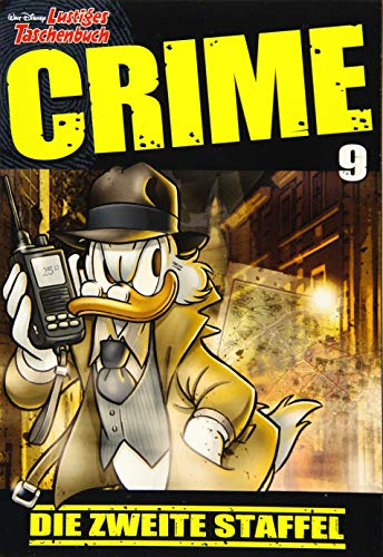 Lustiges Taschenbuch Crime 09: Die zweite Staffel Lustiges Taschenbuch Crime 09: Die zweite Staffel