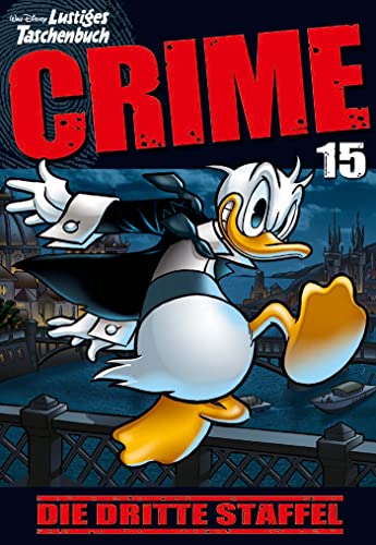 Lustiges Taschenbuch Crime 15: Die dritte Staffel