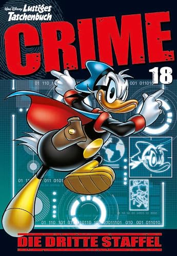 Lustiges Taschenbuch Crime 18: Die dritte Staffel Lustiges Taschenbuch Crime 18: Die dritte Staffel von Egmont Ehapa Media
