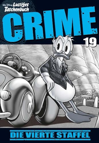 Lustiges Taschenbuch Crime 19: Die vierte Staffel