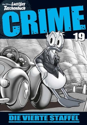 Lustiges Taschenbuch Crime 19: Die vierte Staffel von Egmont Ehapa Media