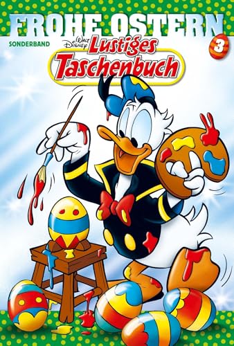 Lustiges Taschenbuch Frohe Ostern 03: Ostergeschichten Lustiges Taschenbuch Frohe Ostern 03: Ostergeschichten von Egmont Ehapa Media
