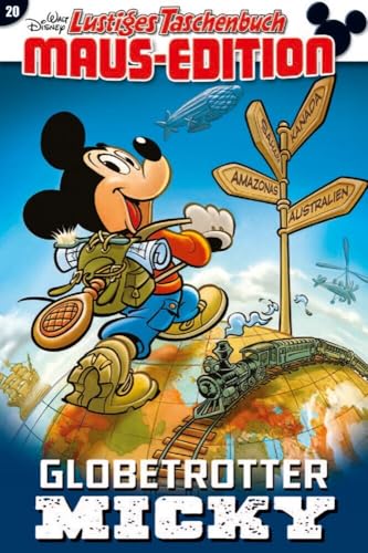 Lustiges Taschenbuch Maus-Edition 20: Globetrotter Micky von Egmont Ehapa Media