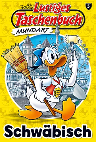 Lustiges Taschenbuch Mundart - Schwäbisch Lustiges Taschenbuch Mundart - Schwäbisch von Egmont Ehapa Media
