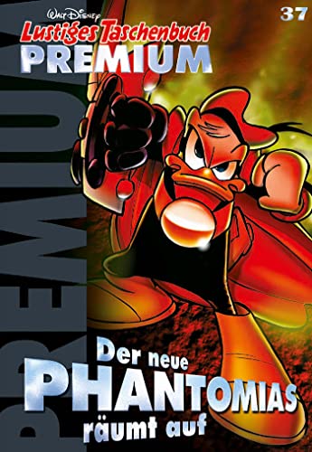Lustiges Taschenbuch Premium 37: Der neue Phantomias räumt auf Lustiges Taschenbuch Premium 37: Der neue Phantomias räumt auf
