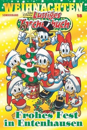 Lustiges Taschenbuch Weihnachten 18: Frohes Fest in Entenhausen Lustiges Taschenbuch Weihnachten 18: Frohes Fest in Entenhausen