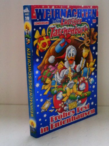 Lustiges Taschenbuch Weihnachten 19: Frohes Fest in Entenhausen Lustiges Taschenbuch Weihnachten 19: Frohes Fest in Entenhausen