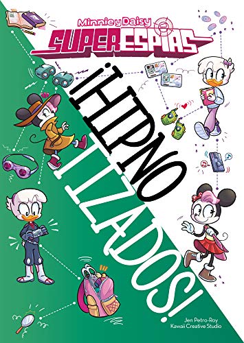 Minnie y Daisy. Superespías. ¡Hipnotizados!: Narrativa (Disney. Minnie) von Libros Disney