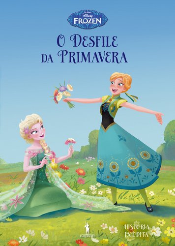 O Desfile da Primavera Frozen N.º 9 (Portuguese Edition) [Hardcover] Walt Disney