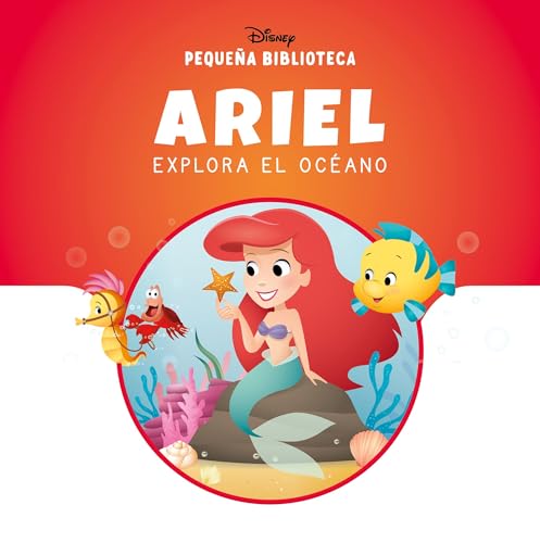 Pequeña Biblioteca Disney. Ariel explora el océano (Varios) von Libros Disney