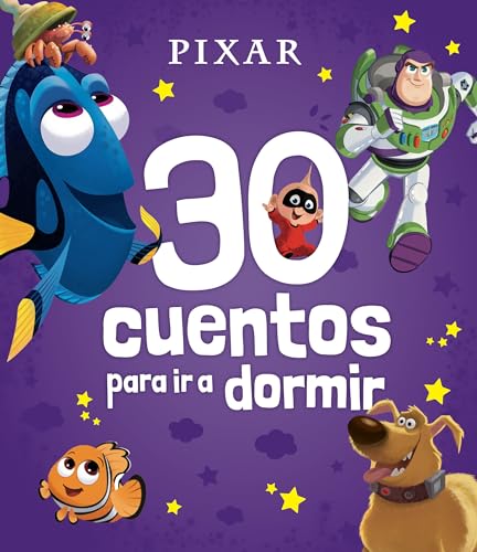 Pixar. 30 cuentos para ir a dormir: Recopilatorio de cuentos (Disney. Otras propiedades)