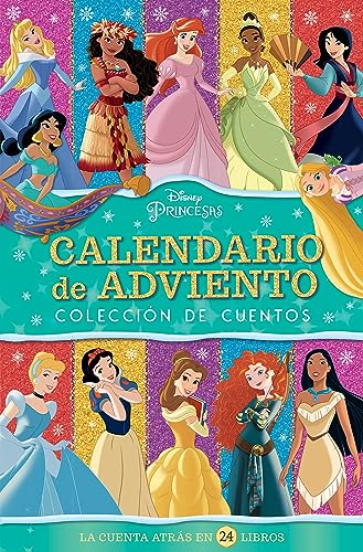 Princesas. Calendario de Adviento: Colección de cuentos (Disney. Princesas) von Libros Disney