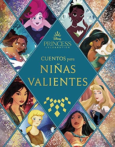 Princesas. Cuentos para niñas valientes (Disney. Princesas)