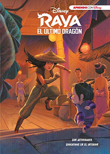Raya y el último dragón (Disney. El libro de la película): Con actividades educativas en el interior (Aprendo con Disney)