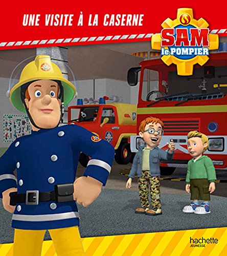Sam le pompier - Une visite à la caserne Sam le pompier - Une visite à la caserne von Hachette