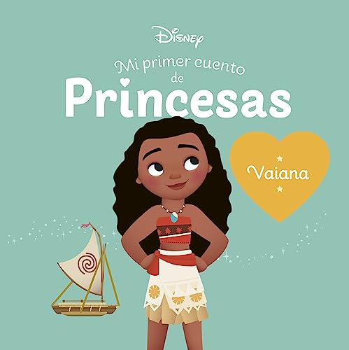Vaiana. Mi primer cuento de princesas (Disney. Princesas)