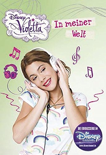 Violetta: Meine Welt: Basierend auf der TV-Serie Violetta: Meine Welt: Basierend auf der TV-Serie von Parragon GmbH