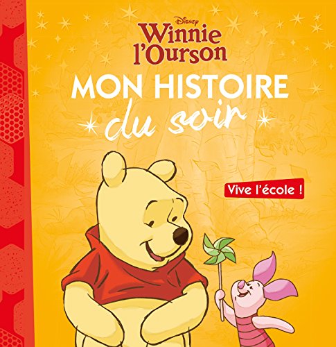 WINNIE L'OURSON - Mon Histoire du Soir - Vive l'école - Disney