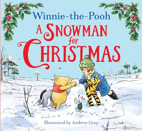 Winnie-the-Pooh A Snowman for Christmas: A fun festive illustrated picture book. A great gift for Pooh fans for Christmas. von Farshore