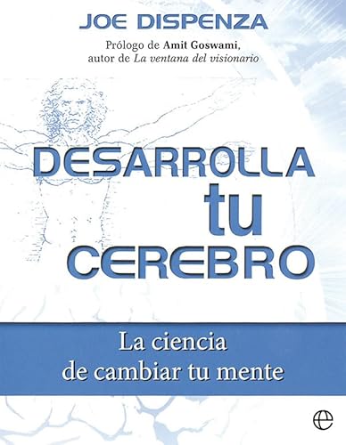 Desarrolla tu cerebro: La ciencia de cambiar tu mente von ESFERA DE LOS LIBROS