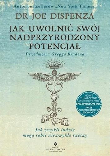 Jak uwolnić swój nadprzyrodzony potencjał Jak uwolnić swój nadprzyrodzony potencjał
