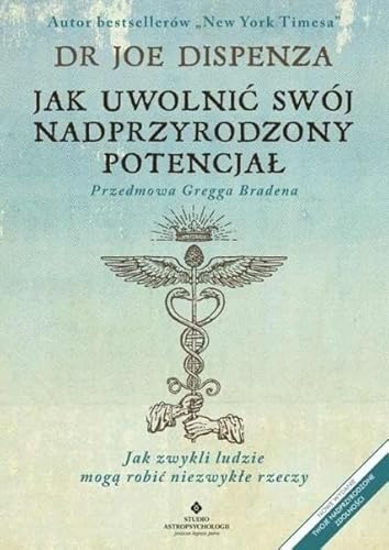 Jak uwolnić swój nadprzyrodzony potencjał