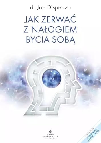 Jak zerwać z nałogiem bycia sobą von Studio Astropsychologii