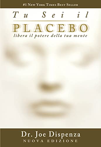 Tu sei il placebo. Libera il potere della tua mente. Nuova ediz. Tu sei il placebo. Libera il potere della tua mente. Nuova ediz. von My Life