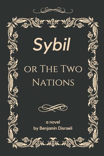 Sybil, or The Two Nations von Independently published