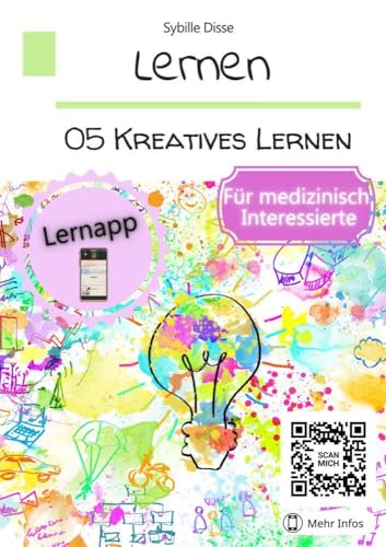 Lernen Band 05: Kreatives Lernen für medizinisch Interessierte: Tipps & Tools für das visuelle Lernen von Bookmundo Direct