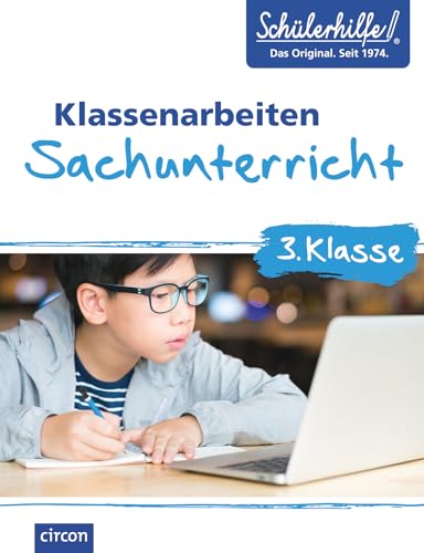 Sachunterricht 3. Klasse: Klassenarbeiten Schülerhilfe von Circon Verlag GmbH