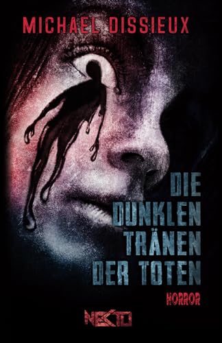 Die dunklen Tränen der Toten