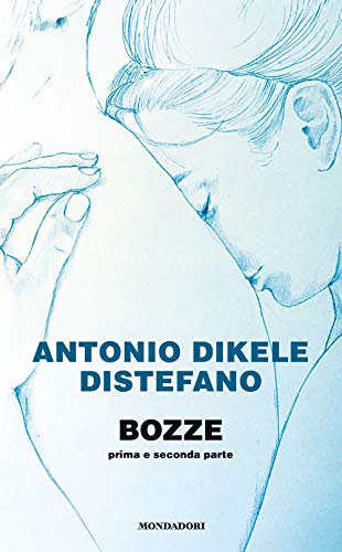 Bozze. Prima e seconda parte (Novel)