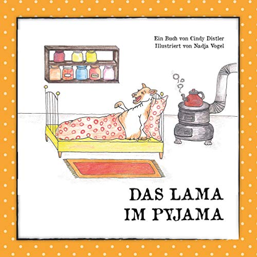 Das Lama im Pyjama: Die Welt braucht mehr Liebe. Und Reime. von TWENTYSIX