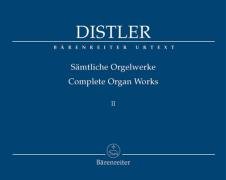 Sämtliche Orgelwerke. Complete Organ Works.Bd.2: Kleinere Orgelchoral-Bearbeitungen op.8, Nr.3 und bisher unveröffentlichte Werke