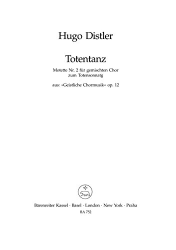 Totentanz, Partitur: Werk Nr.2 aus 'Geistliche Chormusik (1934-1941)'. 14 kurze Spruchmotetten zum Totensonntag nach Worten aus dem 'Cherubinischen ... Lübecker Totentanz gestaltetem Dialog f...