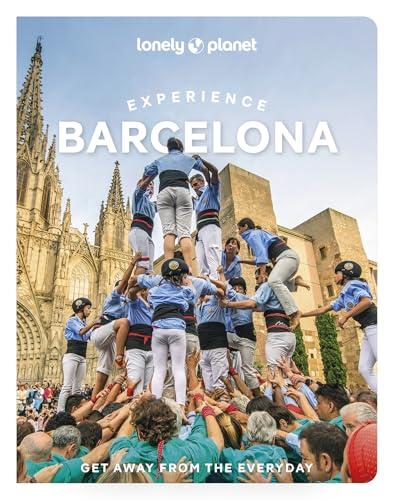 Lonely Planet Experience Barcelona (Travel Guide) von Lonely Planet