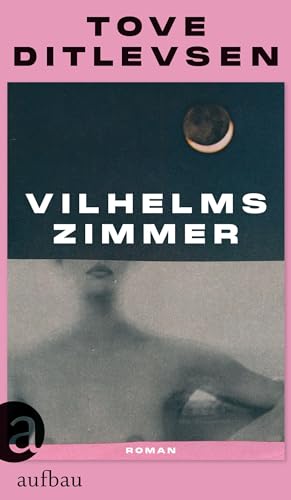 Vilhelms Zimmer: Roman von Aufbau Verlag GmbH