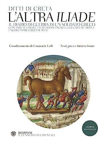 L'altra «Iliade». Testo greco e latino a fronte (Il pensiero occidentale) von Bompiani