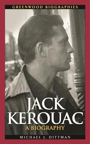 Jack Kerouac: A Biography (Greenwood Biographies) von Greenwood