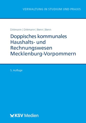 Doppisches kommunales Haushalts- und Rechnungswesen Mecklenburg Vorpommern (NKHR M-V) (Reihe Verwaltung in Studium und Praxis) von Kommunal- und Schul-Verlag/KSV Medien Wiesbaden