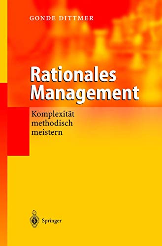 Rationales Management: Komplexität methodisch meistern von Springer